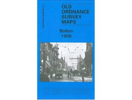 Livro Bolton 1908 de Alan Godfrey (Inglês)