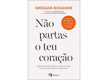 Livro Não Partas O Teu Coração De Meggan Roxanne