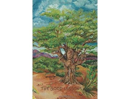 Livro The Good Lessons A Teaching Life with Gangs Delinquents and Troubled Teens de Arturo HernandezSametier (Inglês)