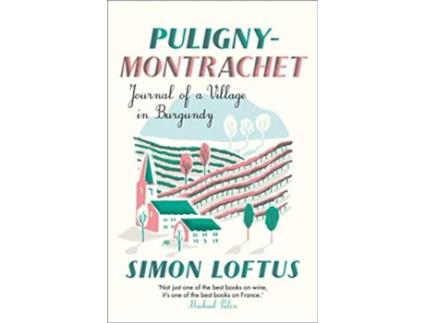 Livro Puligny-Montrachet de Simon Loftus (Inglês)