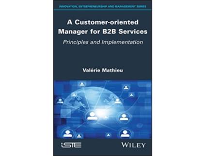 Livro Customeroriented Manager for B2B Services de Valerie Mathieu (Inglês - Capa Dura)