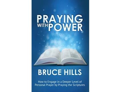 Livro Praying with Power de Bruce Hills (Inglês)