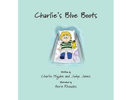 Livro Charlies Blue Boots de Charlie Higdon e Judye James (Inglês - Capa Dura)