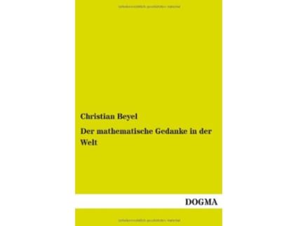 Livro Der mathematische Gedanke in der Welt German Edition de Christian Beyel (Alemão)
