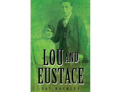 Livro Lou and Eustace Ancestors de Pat Backley (Inglês)