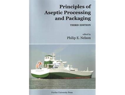 Livro Principles of Asceptic Processing and Packaging de Philip E Nelson (Inglês)