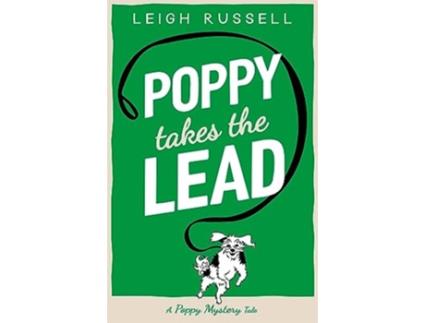 Livro Poppy Takes the Lead de Leigh Russell (Inglês)