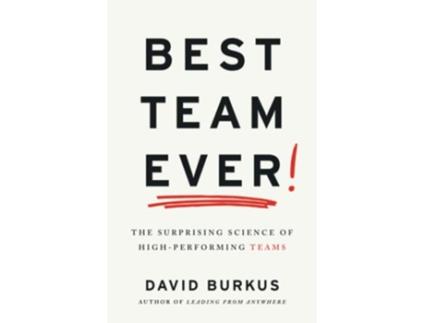 Livro Best Team Ever de David Burkus (Inglês)