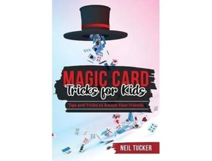 Livro Magic Card Tricks for Kids de Neil Tucker (Inglês)