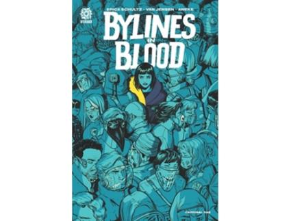 Livro BYLINES IN BLOOD de Erica Schultz e Van Jensen (Inglês)