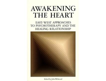 Livro Awakening the Heart de John Welwood (Inglês)