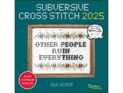 Livro Subversive Cross Stitch 2025 Wall Calendar de Julie Jackson (Inglês)