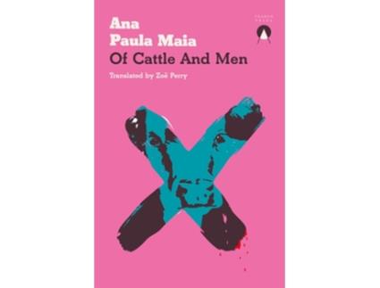 Livro Of Cattle and Men de Ana Paula Maia (Inglês)