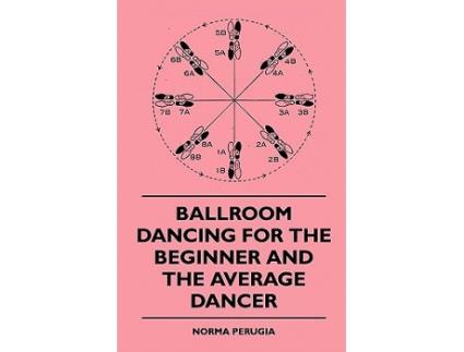 Livro Ballroom Dancing For The Beginner And The Average Dancer de Norma Perugia (Inglês)