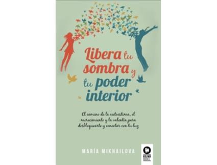 Livro Libera tu sombra y tu poder interior de María Mikhailova (Espanhol)