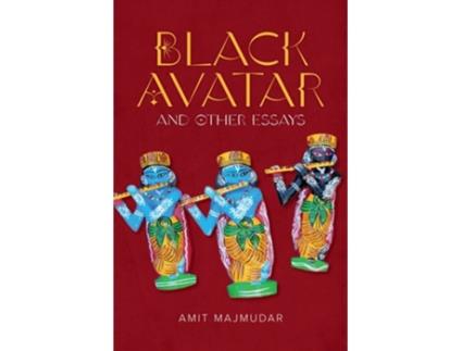Livro Black Avatar – and Other Essays de Amit Majmudar (Inglês)
