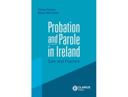 Livro Probation and Parole in Ireland de Shane McCarthy (Inglês)