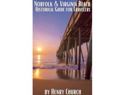 Livro Norfolk amp Virginia Beach de Henry Church (Inglês)
