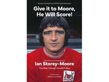 Livro Give it to Moore He Will Score! de Richard Harrison (Inglês)