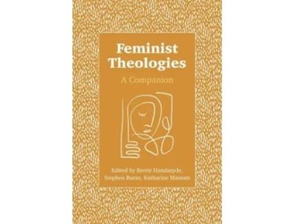 Livro Feminist Theologies de Handasyde, Kerrie et al. (Inglês)