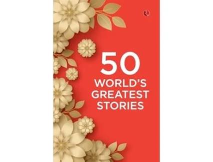 Livro 50 World’s Greatest Stories de Rupa Publications India (Inglês)