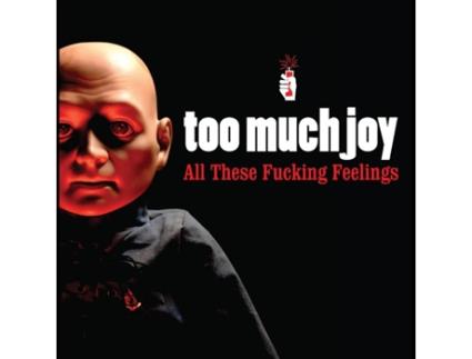 TOO MUCH JOY - All These Fucking Feelings VINIL TRANSPARENTE SALPICADO DE VERMELHO E PRETO Edição Limitada
