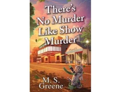 Livro Theres No Murder Like Show Murder de MS Greene (Inglês)