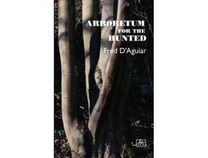 Livro Arboretum for the Hunted de André Naffis-Sahely (Inglês)