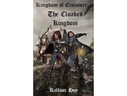 Livro The Cloaked Kingdom de Kallum Hoy (Inglês)