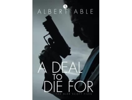 Livro A Deal to Die For de Albert Able (Inglês)