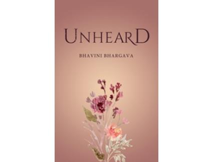 Livro Unheard de Bhavini Bhargava (Inglês)