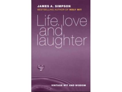 Livro Life, Love and Laughter de James A Simpson (Inglês)