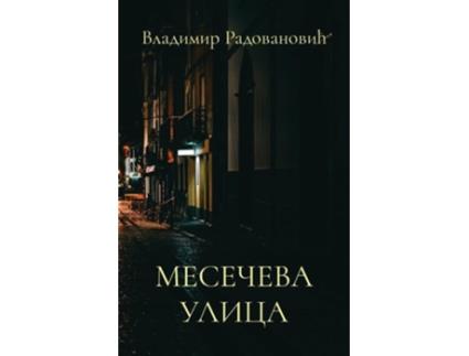 Livro Meseceva ulica de Vladimir Radovanovic (Sérvio)