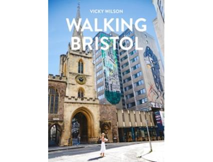 Livro Walking Bristol de Vicky Wilson (Inglês)
