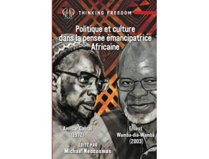 Livro Politique et Culture dans la Pensee Emancipatrice Africaine de Ernest Wamba-dia-Wamba (Francês)
