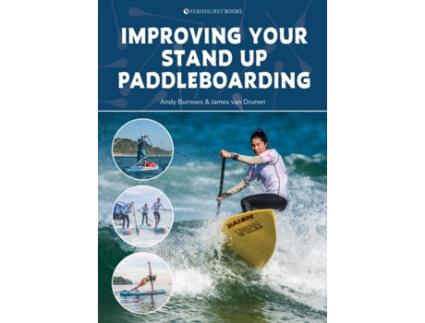 Livro Improving Your Stand Up Paddleboarding de James van Drunen (Inglês)