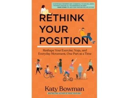 Livro Rethink Your Position de Katy Bowman (Inglês)