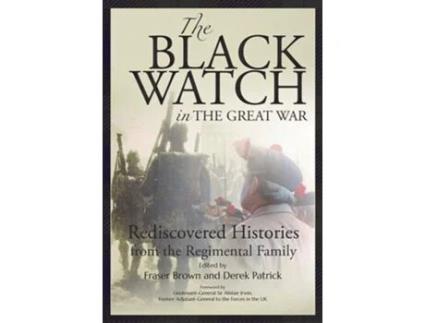 Livro The Black Watch and the Great War, 1914-18 de Fraser Brown e Derek Patrick (Inglês)