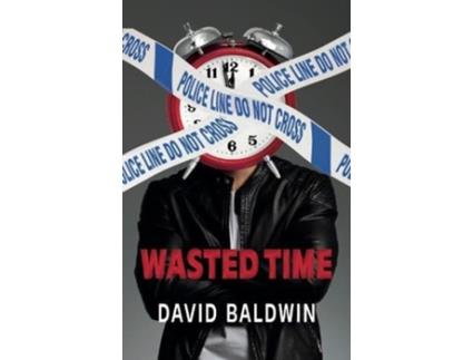 Livro Wasted Time de David Baldwin (Inglês)