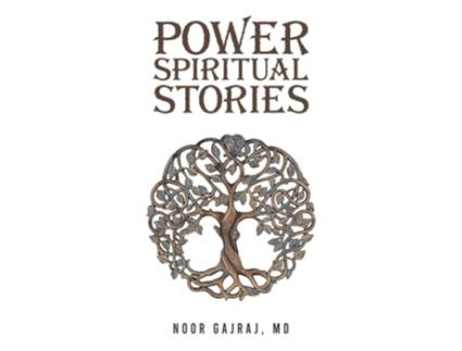 Livro Power Spiritual Stories de Noor Gajraj MD (Inglês)