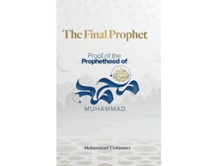 Livro The Final Prophet de Mohammad Elshinawy (Inglês)