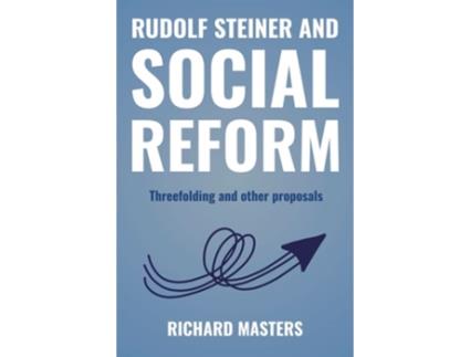 Livro Rudolf Steiner and Social Reform de Richard Masters (Inglês)