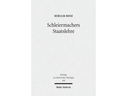Livro Schleiermachers Staatslehre de Miriam Rose (Alemão - Capa Dura)