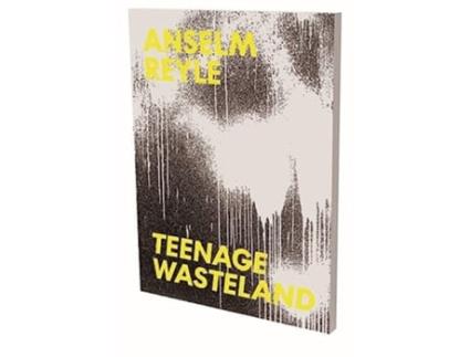 Livro Anselm Reyle Teenage Wasteland de Matthia Löbke, Anselm Reyle et al. (Inglês)