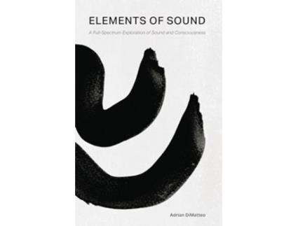 Livro Elements of Sound de Adrian Dimatteo (Inglês)