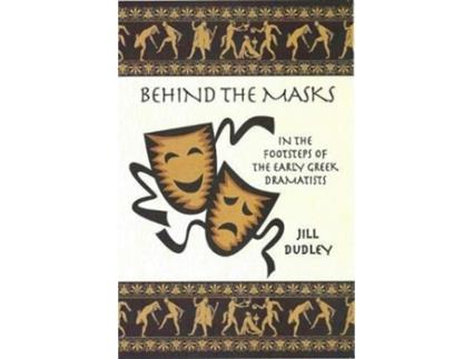 Livro Behind the Masks de Jill Dudley (Inglês)