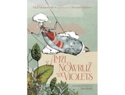 Livro Amu Nowruz and His Violets de Hadi Mohammadi (Inglês - Capa Dura)