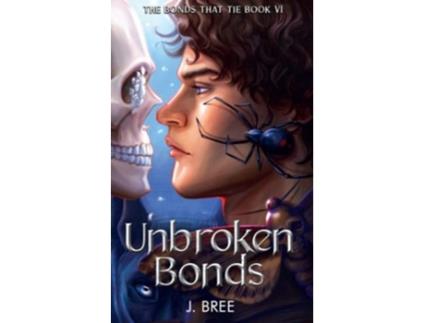 Livro Unbroken Bonds de J Bree (Inglês)