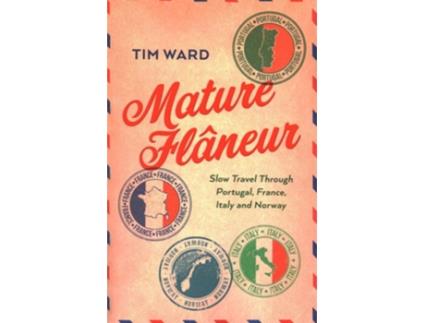 Livro Mature Flaneur de Tim Ward (Inglês)
