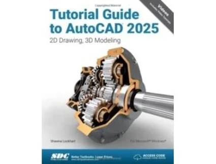 Livro Tutorial Guide to AutoCAD 2025 de Shawna Lockhart (Inglês)